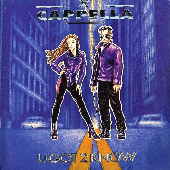 Cappella ‎– U Got 2 Know