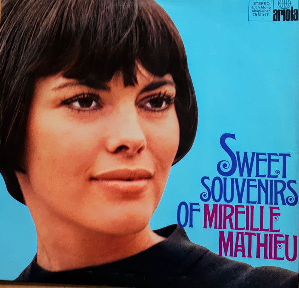 Mireille Mathieu ‎– Sweet Souvenirs Of Mireille Mathieu