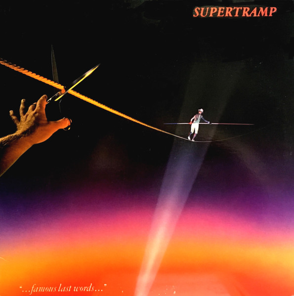 Supertramp ‎– "...Famous Last Words..."