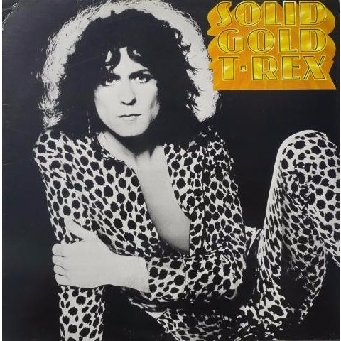 T. Rex ‎– Solid Gold