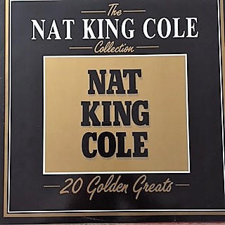 Nat King Cole ‎– The Nat King Cole Collection - 20 Golden Greats