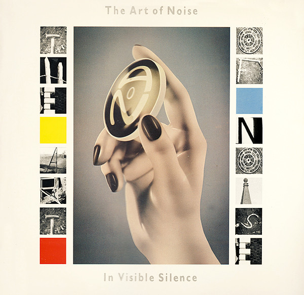 The Art Of Noise ‎– In Visible Silence