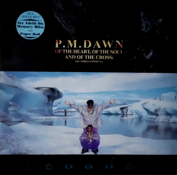 P.M. Dawn ‎– Of The Heart, Of The Soul And Of The Cross: The Utopian Experience