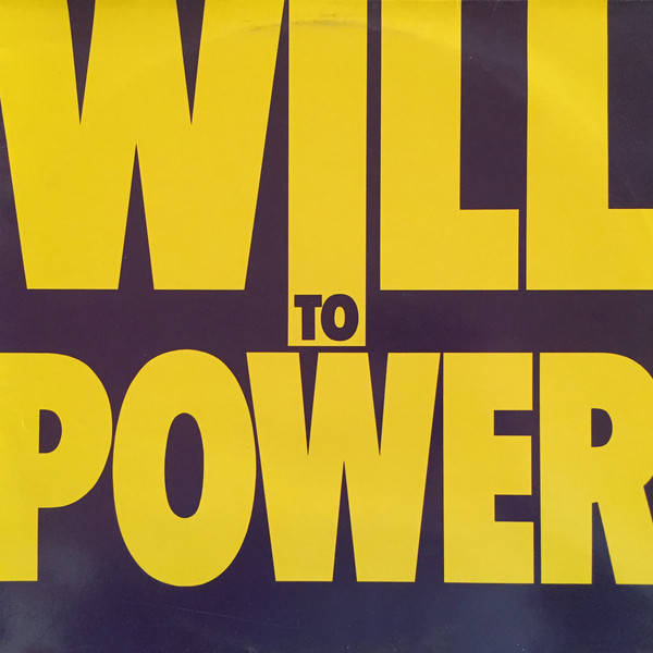 Will To Power ‎– Will To Power
