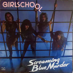 Girlschool ‎– Screaming Blue Murder