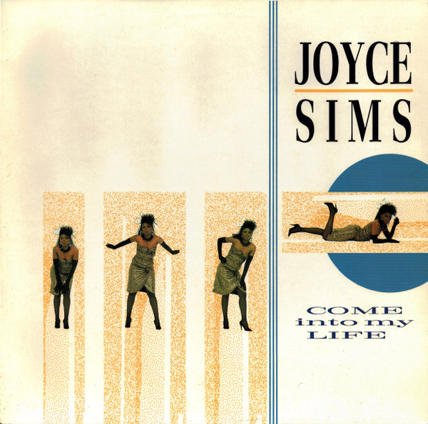 Joyce Sims ‎– Come Into My Life