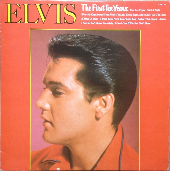 Elvis ‎– The First Ten Years
