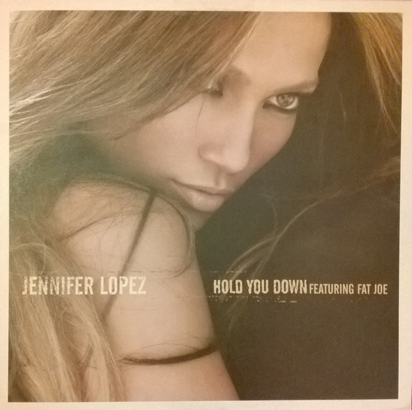 Jennifer Lopez ‎– Hold You Down
