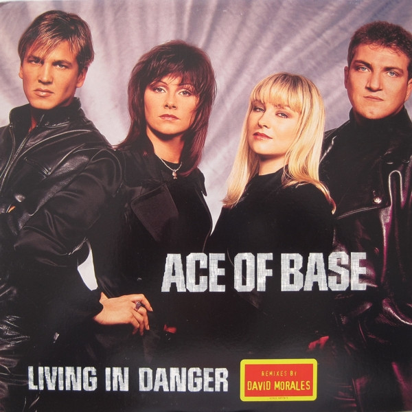 Ace Of Base ‎– Living In Danger