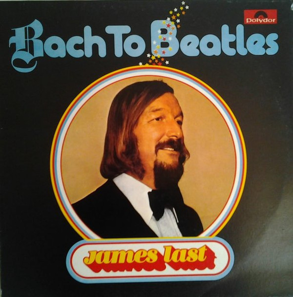 James Last ‎– Bach To Beatles