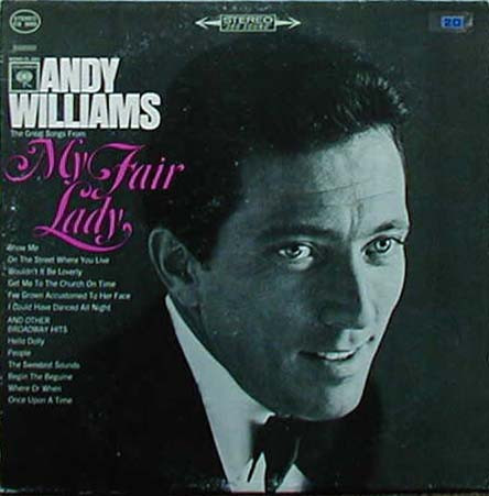 Andy Williams ‎– Songs From My Fair Lady And Other Broadway Hits