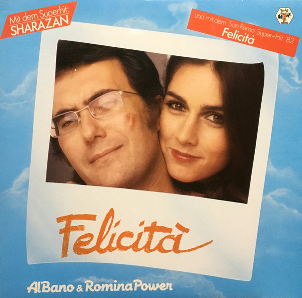 Al Bano & Romina Power ‎– Felicità