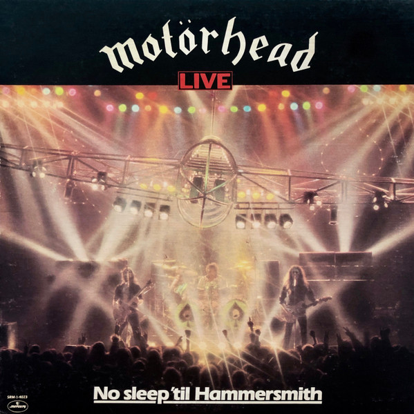 Motörhead ‎– No Sleep 'Til Hammersmith