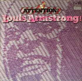 Louis Armstrong ‎– Attention! Louis Armstrong!