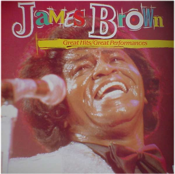 James Brown ‎– Great Hits / Great Performances
