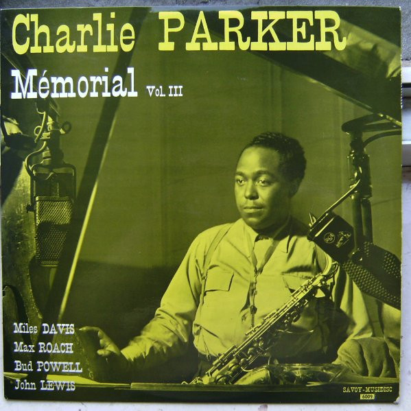 Charlie Parker ‎– Memorial Vol. III