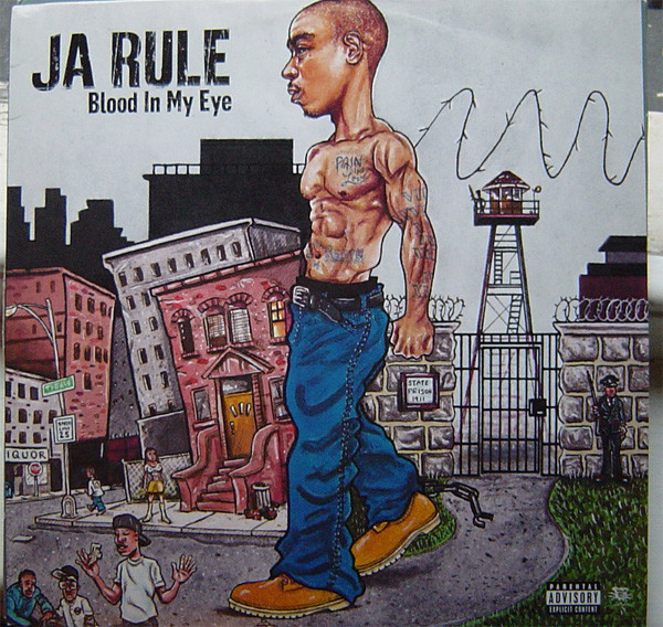 Ja Rule ‎– Blood In My Eye