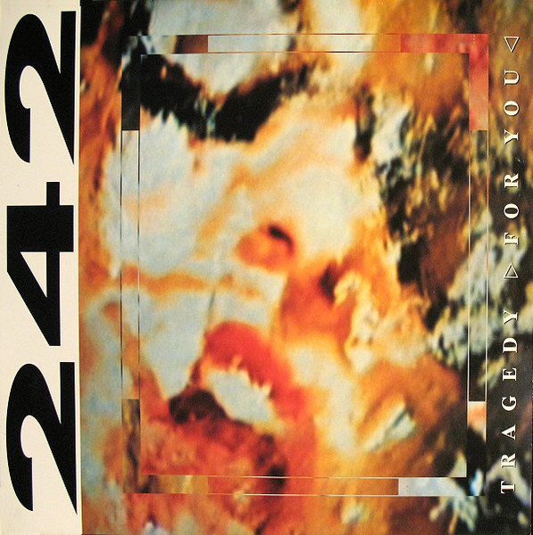 Front 242 ‎– Tragedy >For You<