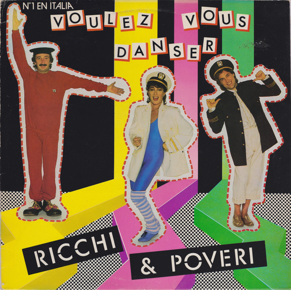 Ricchi E Poveri ‎– Voulez Vous Danser