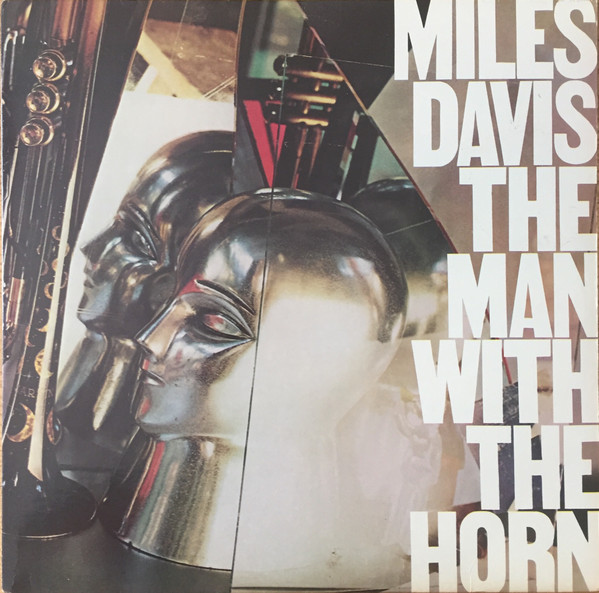 Miles Davis ‎– The Man With The Horn