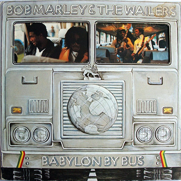 Bob Marley & The Wailers ‎– Babylon By Bus