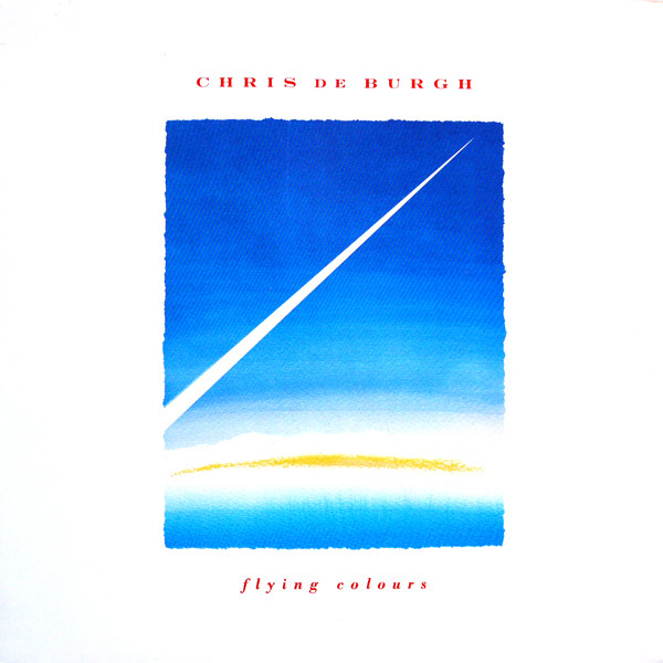 Chris de Burgh ‎– Flying Colours