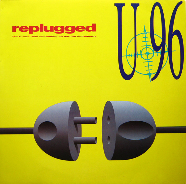 U 96 ‎– Replugged