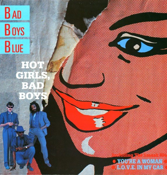 Bad Boys Blue ‎– Hot Girls, Bad Boys