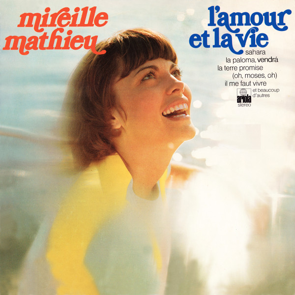 Mireille Mathieu ‎– L'amour Et La Vie