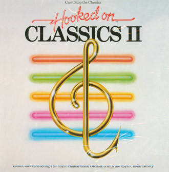 Louis ClarkThe Royal Philharmonic Orchestra ‎– Hooked On Classics II - Can't Stop The Classics