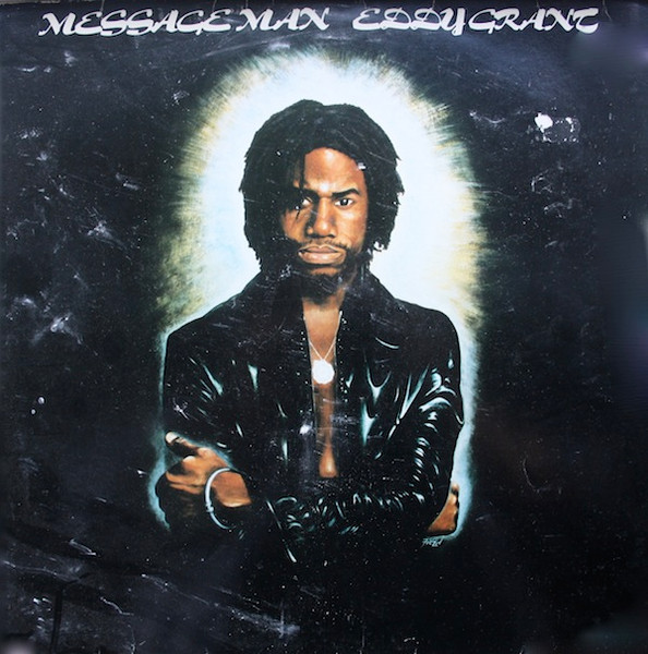 Eddy Grant ‎– Message Man