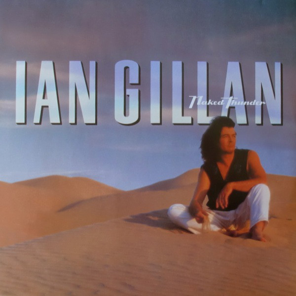 Ian Gillan ‎– Naked Thunder