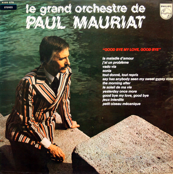 Le Grand Orchestre De Paul Mauriat ‎– Good Bye My Love, Good Bye