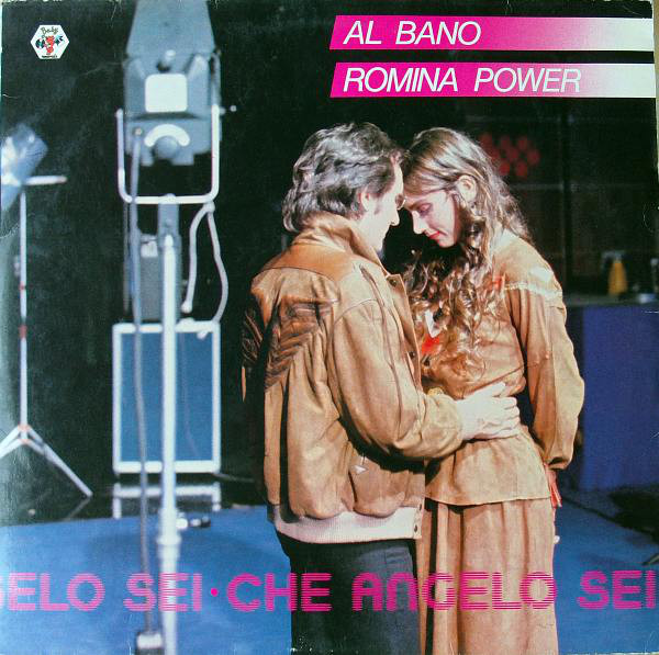 Al Bano & Romina Power ‎– Che Angelo Sei