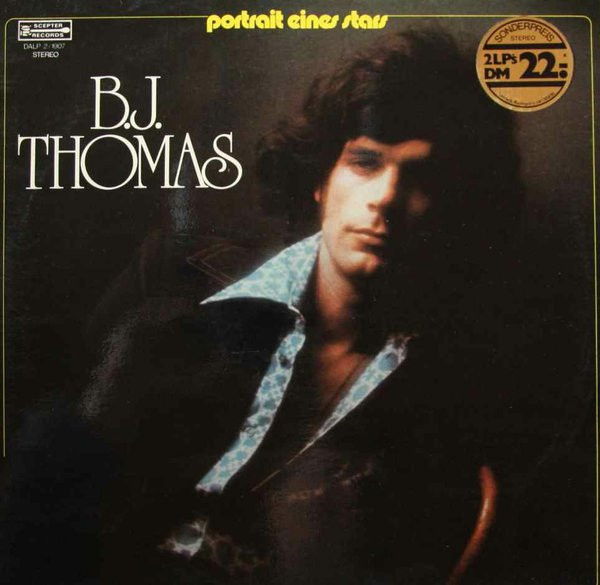 B.J. Thomas ‎– Portrait Eines Stars