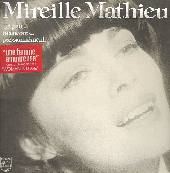 Mireille Mathieu ‎– Un Peu... Beaucoup... Passionnément...