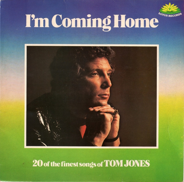 Tom Jones ‎– I'm Coming Home (20 Of The Finest Songs Of Tom Jones)