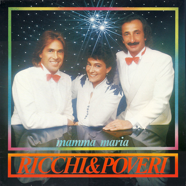 Ricchi & Poveri ‎– Mamma Maria