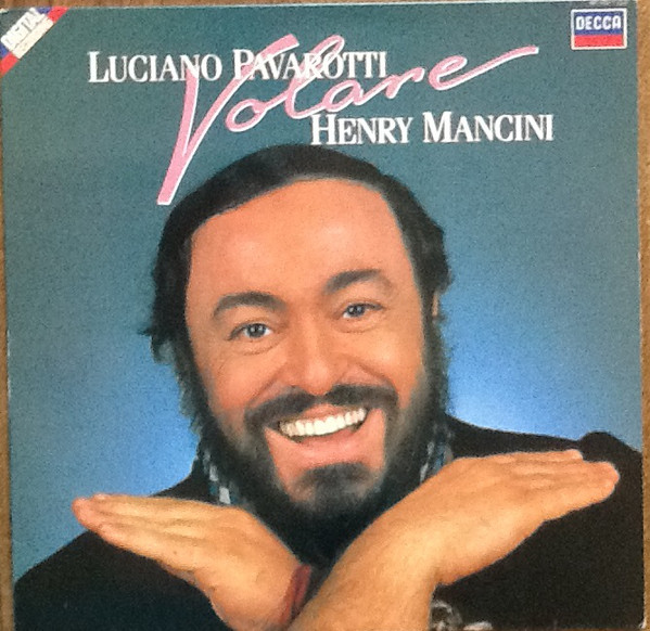 Luciano PavarottiHenry Mancini ‎– Volare