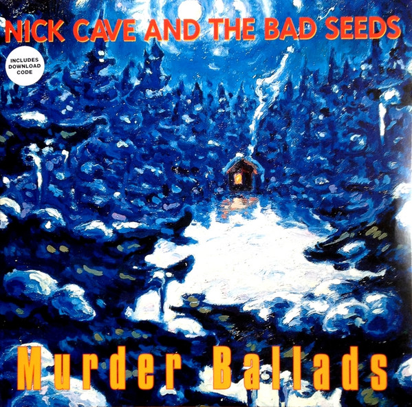 Nick Cave And The Bad Seeds ‎– Murder Ballads
