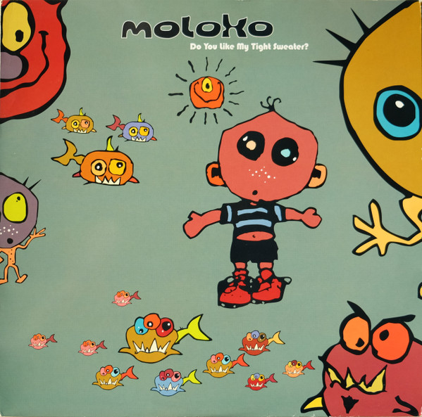 Moloko ‎– Do You Like My Tight Sweater?