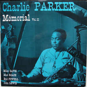 Charlie Parker ‎– Memorial Vol. II