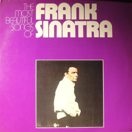 Frank Sinatra ‎– The Most Beautiful Songs Of Frank Sinatra
