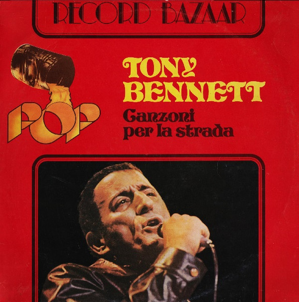 Tony Bennett ‎– Canzoni Per La Strada