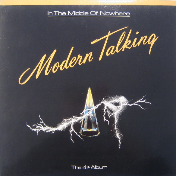 Modern Talking ‎– In The Middle Of Nowhere - The 4th Album