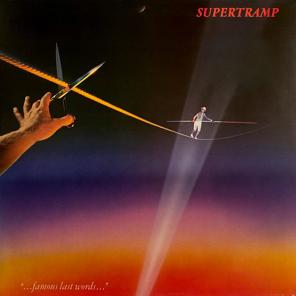 Supertramp ‎– "...Famous Last Words..."