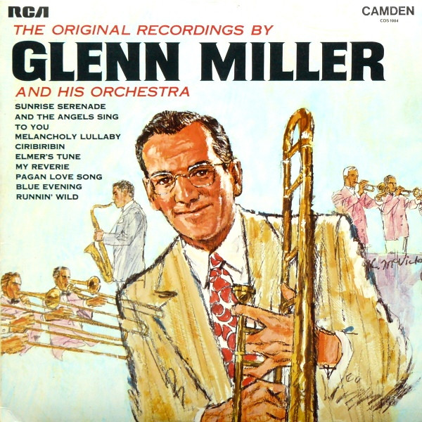Glenn Miller And His Orchestra ‎– The Original Recordings