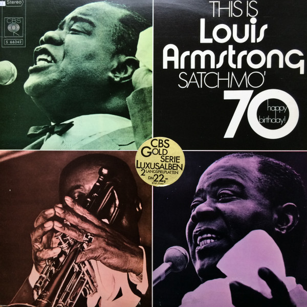 Louis Armstrong ‎– This Is Louis Armstrong - Satchmo '70