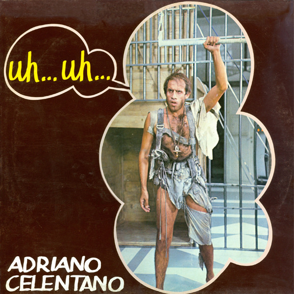 Adriano Celentano ‎– Uh…Uh…