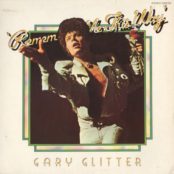 Gary Glitter ‎– Remember Me This Way